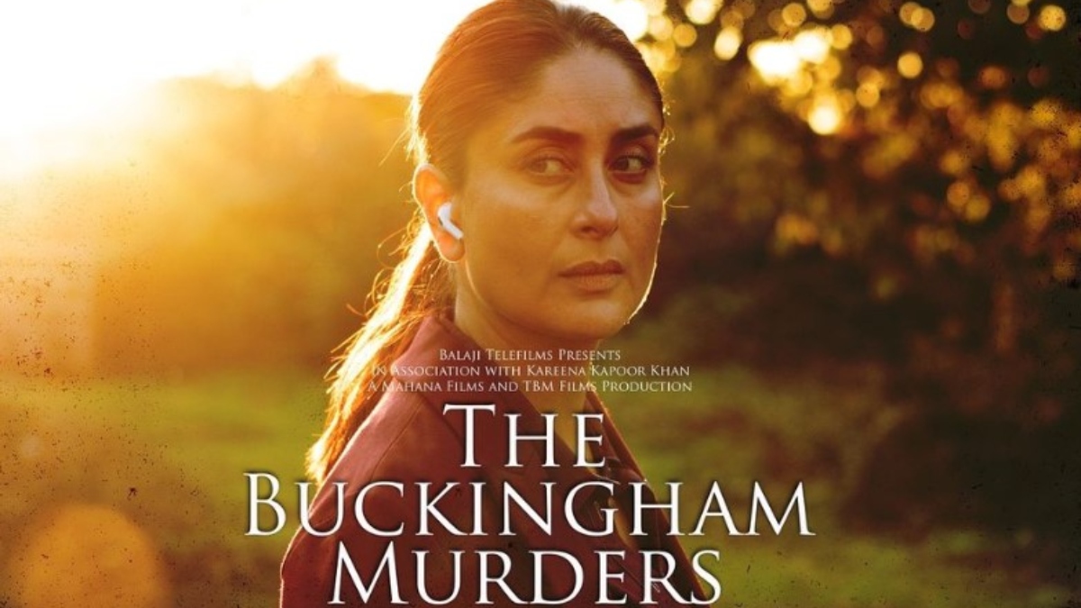 Kareena Kapoor Khan's The Buckingham Murders Gets Its Release Date ...