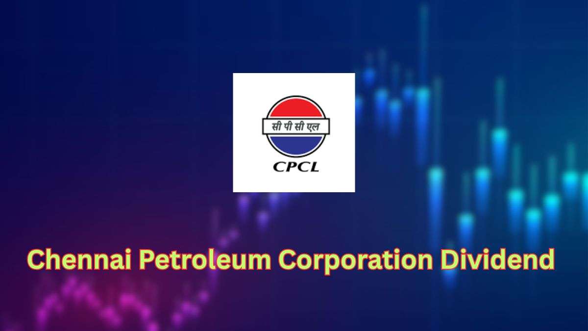 CPCL Declares Dividend for FY 2026: Record Date, Ex-Date, and Payment Details