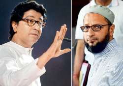 Raj Thackeray - Asaduddin Owaisi