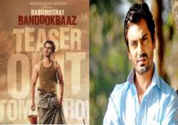 Nawazuddin Siddiqui, Babumoshai Bandookbaaz 