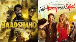 Baadshaho Vs Jab Harry Met Sejal