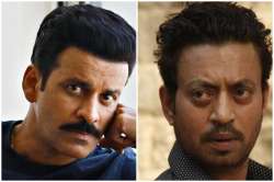 Manoj Bajpayee, Irrfan Khan