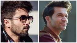 Shahid Kapoor and Rajkummar Rao