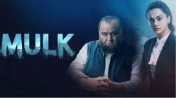 Mulk: Mumbai court grants interim stay on release of Rishi Kapoor, Taapsee Pannu starrer