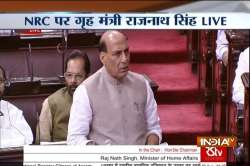 Assam NRC Rajnath Singh statement in Rajya Sabha