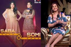 Saba Khan, Somi Khan, Shilpa Shinde