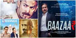 Baazaar, Kaashi, 5 Weddings, Dassehra hit screens today