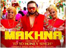 WATCH | Makhna 2018 | Yo Yo Honey Singh's latest video song Makhna is all catchy