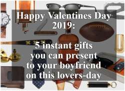 Happy Valentines Day 2019: 5 instant gifts you can present to your boyfriend on this lovers-day