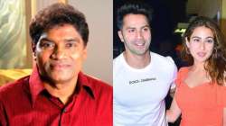 Johny Lever joins Sara Ali Khan and Varun Dhawan in David Dhawan’s Coolie No. 1