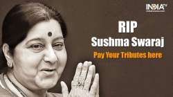 Pay your tributes to Sushma Swaraj