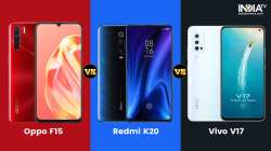 oppo f15, vivo v17, redmi k20, xiaomi, specifications, features, android, smartphones, comparison, b