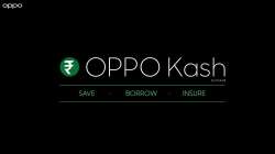 oppo, oppo kash, oppo kash financial services, oppo kash launch in india