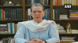 PM Modi should come forward & tell nation how China occupied Indian territory, asks Sonia Gandhi