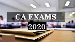 ICAI CA Exam 2020: ICAI likely to cancel Chartered Accountancy exams, hearing on July 10