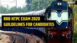 RRB NTPC Exam 2020: NTPC CBT-1 exam centre guidelines for candidates