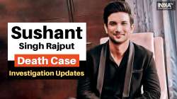 Sushant Singh Rajput Death Probe Updates