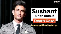 Sushant Singh Rajput Death Probe Updates