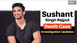 Sushant Singh Rajput Death Probe Updates