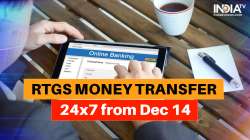 24x7 RTGS, RTGS latest news, RTGS, RTGS news, RTGS latest news, RTGS december 14, 