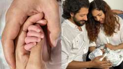 Neeti Mohan, Nihaar Pandya reveal name of their newborn son with endearing First pics