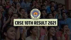 CBSE Class 10 result 2021