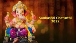 Sankashti Chaturthi 2022