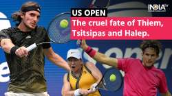 US Open, Stefanos Tsitsipas, Simona Halep, Dominic Thiem