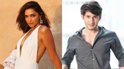 Deepika Padukone, Mahesh Babu new film ss rajamouli 