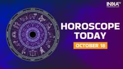 Horoscope Today, October 18