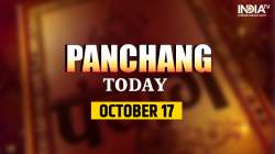 Aaj Ka Panchang 17 October 2022