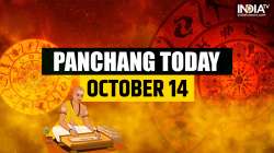 Aaj Ka Panchang 14 October 2022