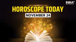 Horoscope Today, November 24