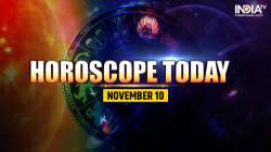 Horoscope Today, November 10