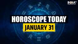 Horoscope Today, January 31