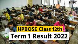 HPBOSE 12 term 1 result 2022, HPBOSE 12th term 1 result, hpbose result, hpbose 12 term 1 result, 