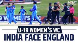 India U-19 Women face England U-19 Women in T20 World Cup title clash