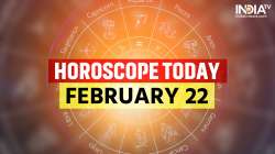 Horoscope Today, February 22