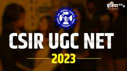 csir ugc net 2023, csir net 2023