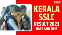 Kerala SSLC Result 2023, Kerala SSLC Result 2023 date, Kerala SSLC Result 2023 time, Kerala Board 