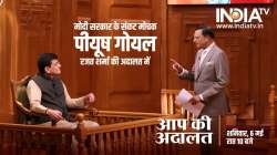 aap ki adalat, rajat sharma, piyush goyal, aap ki adalat new episodes, india tv, 