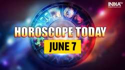 Horoscope Today, June 7