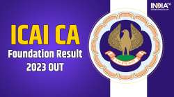 ICAI CA Foundation Result June 2023, ICAI CA Foundation Result June 2023 scorecard, ICAI CA results