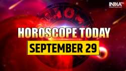 Horoscope Today, September 29