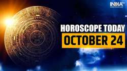 Horoscope Today, October 24