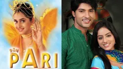 Popular Indian TV shows: Son Pari and Diya Aur Baati Hum