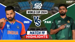 IND vs PAK T20 World Cup 2024 Highlights