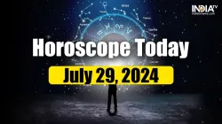 Horoscope Today, July 29