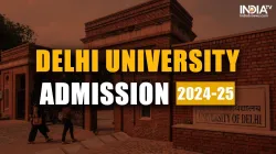 Delhi University undergraduate admission 2024-25.