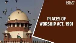 Places of Worship Act, supreme court, Places of Worship Special Provision Act, 1991, Places of Worsh